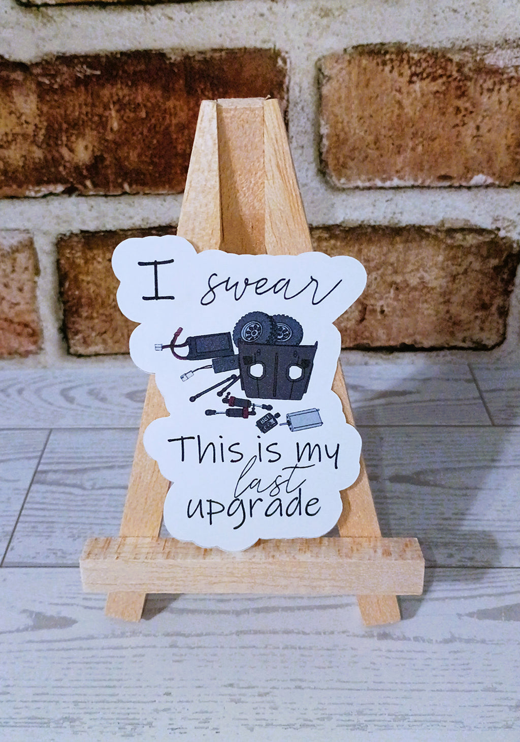 Last upgrade, I swear sticker